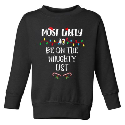 Most Likely To Be On The Naughty List Christmas Shirts For Family Toddler Sweatshirt