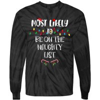 Most Likely To Be On The Naughty List Christmas Shirts For Family Tie-Dye Long Sleeve Shirt