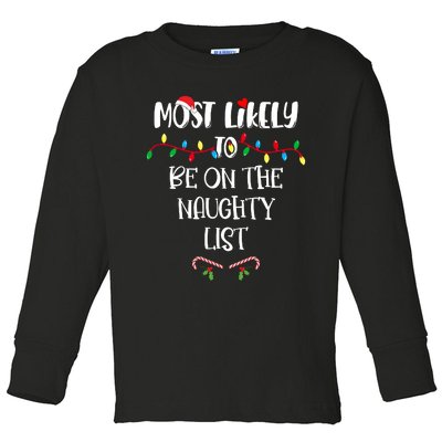 Most Likely To Be On The Naughty List Christmas Shirts For Family Toddler Long Sleeve Shirt