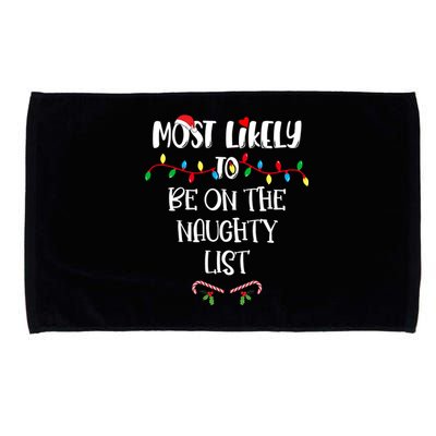 Most Likely To Be On The Naughty List Christmas Shirts For Family Microfiber Hand Towel