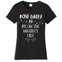 Most Likely To Be On The Naughty List Christmas Shirts For Family Women's T-Shirt