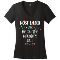 Most Likely To Be On The Naughty List Christmas Shirts For Family Women's V-Neck T-Shirt