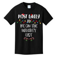 Most Likely To Be On The Naughty List Christmas Shirts For Family Kids T-Shirt