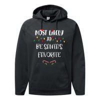 Most Likely To Be Santa’S Favorite Christmas Shirts For Family Performance Fleece Hoodie