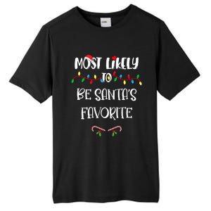 Most Likely To Be Santa’S Favorite Christmas Shirts For Family Tall Fusion ChromaSoft Performance T-Shirt