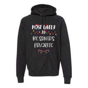 Most Likely To Be Santa’S Favorite Christmas Shirts For Family Premium Hoodie