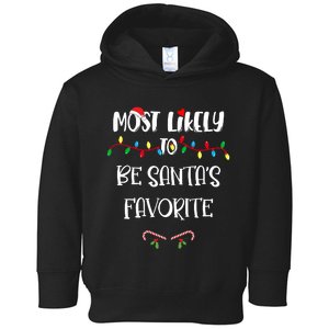 Most Likely To Be Santa’S Favorite Christmas Shirts For Family Toddler Hoodie