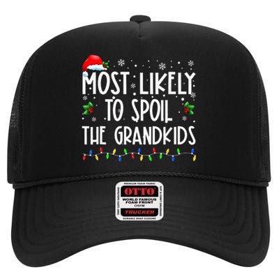 Most Likely To Spoil The Grand Funny Xmas High Crown Mesh Back Trucker Hat