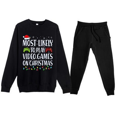 Most Likely To Play Video Games On Christmas Gamer Lovers Premium Crewneck Sweatsuit Set