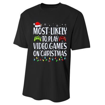 Most Likely To Play Video Games On Christmas Gamer Lovers Performance Sprint T-Shirt