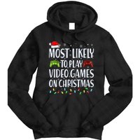 Most Likely To Play Video Games On Christmas Gamer Lovers Tie Dye Hoodie