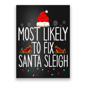 Most Likely To Fix Santa Sleigh On Christmas Funny Xmas Poster