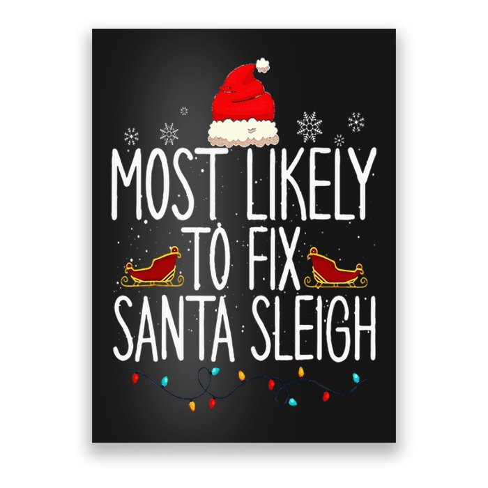 Most Likely To Fix Santa Sleigh On Christmas Funny Xmas Poster