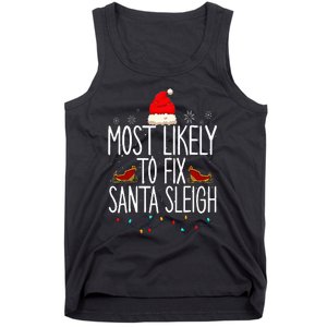 Most Likely To Fix Santa Sleigh On Christmas Funny Xmas Tank Top