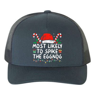 Most Likely To Spike The Eggnog Family Matching Christmas Yupoong Adult 5-Panel Trucker Hat