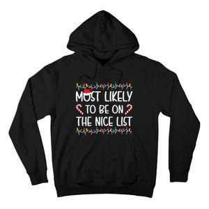 Most Likely To Be On The Nice List Christmas Shirts For Family Tall Hoodie