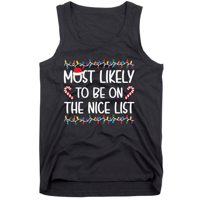 Most Likely To Be On The Nice List Christmas Shirts For Family Tank Top