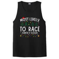 Most Likely To Race SantaS Sleigh Matching Christmas PosiCharge Competitor Tank