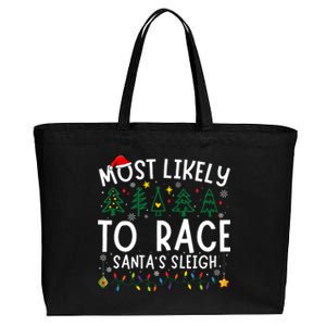 Most Likely To Race SantaS Sleigh Matching Christmas Cotton Canvas Jumbo Tote