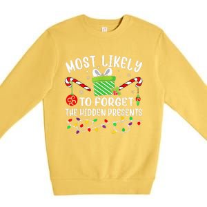 Most Likely To Forget The Hidden Presents Funny Christmas  Premium Crewneck Sweatshirt