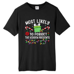 Most Likely To Forget The Hidden Presents Funny Christmas  Tall Fusion ChromaSoft Performance T-Shirt