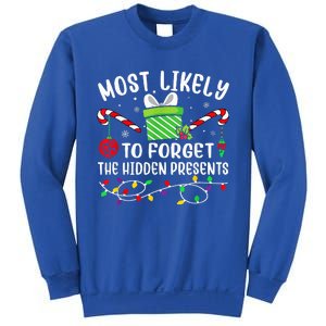 Most Likely To Forget The Hidden Presents Funny Christmas  Sweatshirt