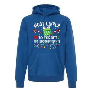 Most Likely To Forget The Hidden Presents Funny Christmas  Premium Hoodie