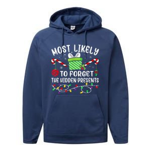 Most Likely To Forget The Hidden Presents Funny Christmas  Performance Fleece Hoodie