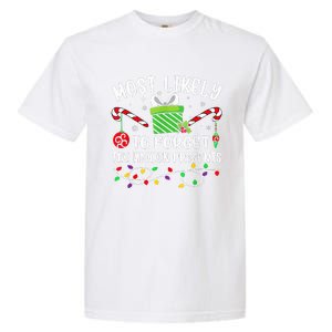 Most Likely To Forget The Hidden Presents Funny Christmas  Garment-Dyed Heavyweight T-Shirt