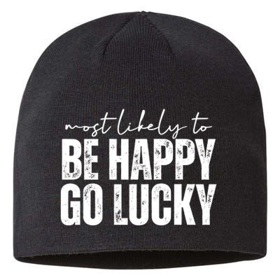 Most Likely To Be Happy Go Lucky St Patricks Day Sustainable Beanie