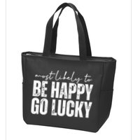 Most Likely To Be Happy Go Lucky St Patricks Day Zip Tote Bag