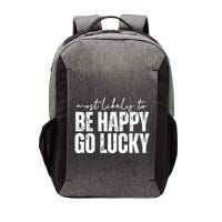 Most Likely To Be Happy Go Lucky St Patricks Day Vector Backpack