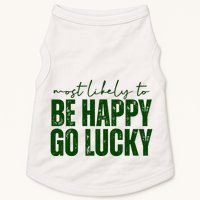 Most Likely To Be Happy Go Lucky St Patricks Day Doggie Tank