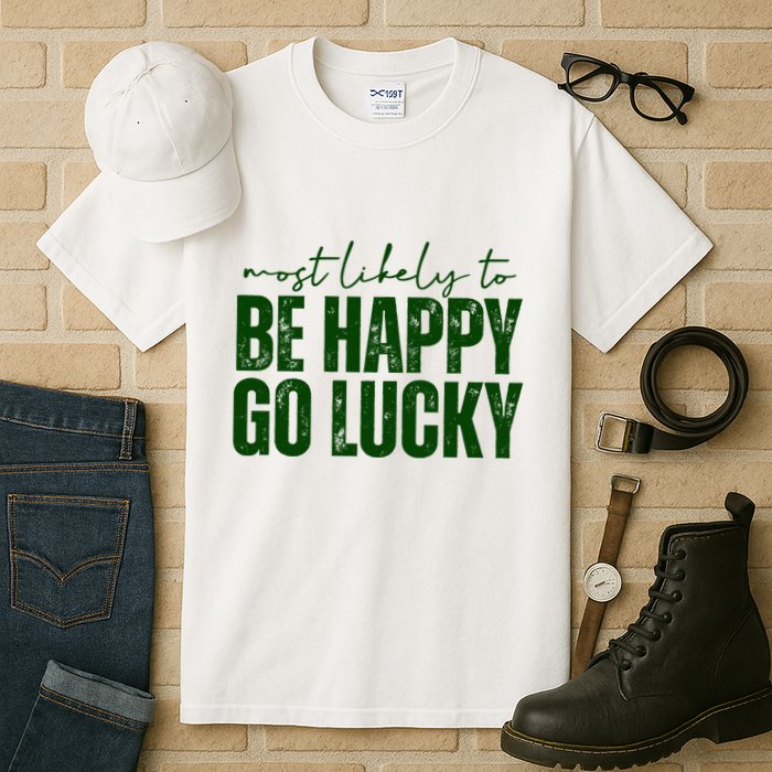Most Likely To Be Happy Go Lucky St Patricks Day Tall T-Shirt