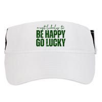 Most Likely To Be Happy Go Lucky St Patricks Day Adult Drive Performance Visor