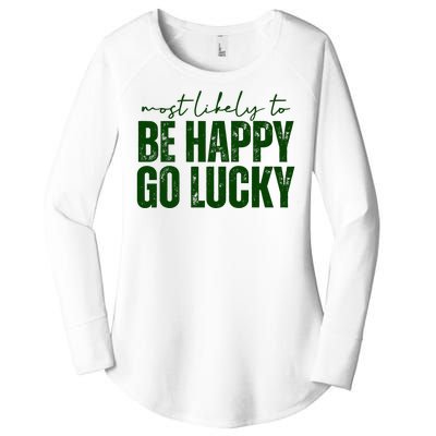 Most Likely To Be Happy Go Lucky St Patricks Day Women's Perfect Tri Tunic Long Sleeve Shirt