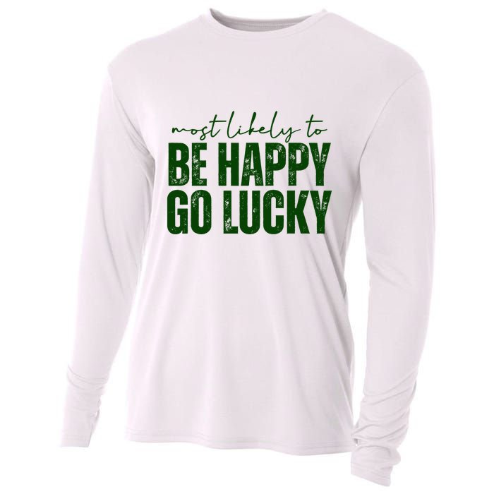 Most Likely To Be Happy Go Lucky St Patricks Day Cooling Performance Long Sleeve Crew