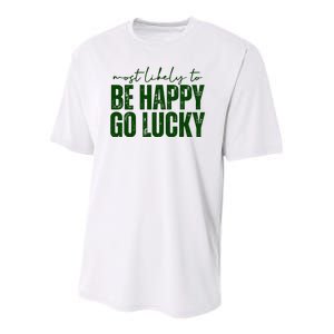 Most Likely To Be Happy Go Lucky St Patricks Day Youth Performance Sprint T-Shirt