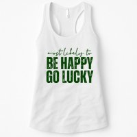 Most Likely To Be Happy Go Lucky St Patricks Day Womens Tank Top
