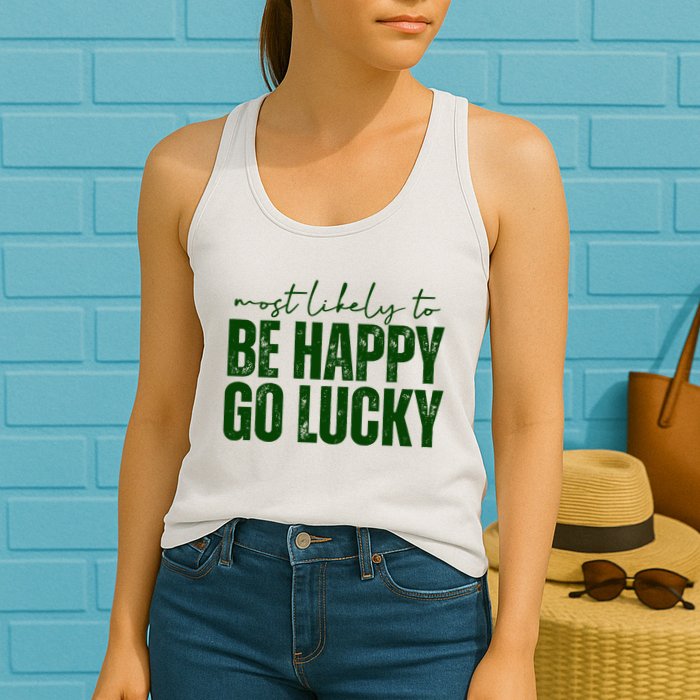 Most Likely To Be Happy Go Lucky St Patricks Day Womens Tank Top