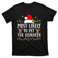 Most Likely To Pet The Reindeer Funny Christmas Family T-Shirt