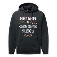 Most Likely To Crash Santa’S Sleigh Christmas Shirts For Family Performance Fleece Hoodie