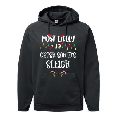 Most Likely To Crash Santa’S Sleigh Christmas Shirts For Family Performance Fleece Hoodie