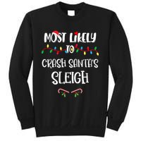 Most Likely To Crash Santa’S Sleigh Christmas Shirts For Family Sweatshirt