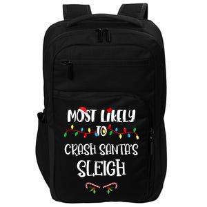 Most Likely To Crash Santa’S Sleigh Christmas Shirts For Family Impact Tech Backpack