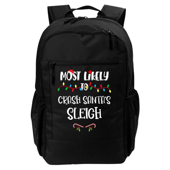 Most Likely To Crash Santa’S Sleigh Christmas Shirts For Family Daily Commute Backpack