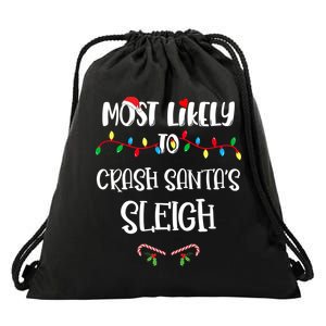 Most Likely To Crash Santa’S Sleigh Christmas Shirts For Family Drawstring Bag