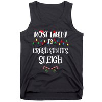 Most Likely To Crash Santa’S Sleigh Christmas Shirts For Family Tank Top