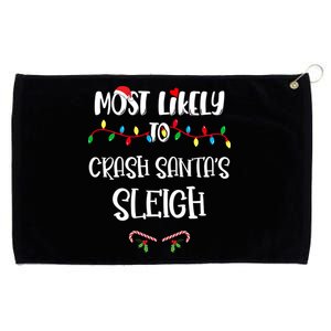 Most Likely To Crash Santa’S Sleigh Christmas Shirts For Family Grommeted Golf Towel