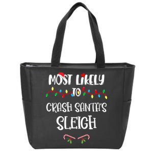 Most Likely To Crash Santa’S Sleigh Christmas Shirts For Family Zip Tote Bag